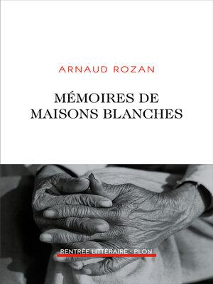 cover image of Mémoires de maisons blanches